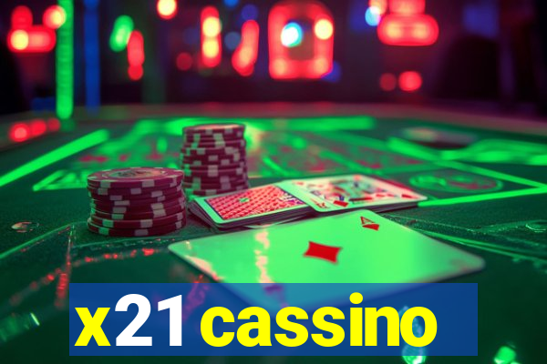 x21 cassino